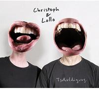 Christoph & Lollo - Tschuldigung. [Import]