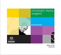 Christoph Maria Wagner oeuvres pour Piano [Import]
