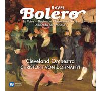 CHRISTOPH VON/CO DOHNANYI-BOLERO/LA VALSE/DAPHNIS & CHLOE CD NEUF RAVEL,MAURICE
