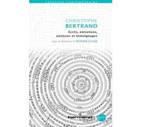 Christophe Bertrand Écrits, entretiens, analyses et témoignages - Christophe Bertrand - Hermann - broché - Essai