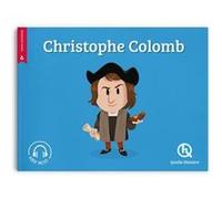 Christophe Colomb Bruno Wennagel (Illustration), Mathieu Ferret (Illustration), Guillaume Biasse (Illustration), Aurélie Verdon (Illustration)