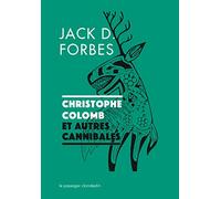 Christophe Colomb et autres cannibales