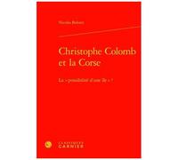 Christophe Colomb Et La Corse - La "Possibilité D'une Île" ?