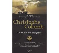 Christophe Colomb, le dernier des Templiers