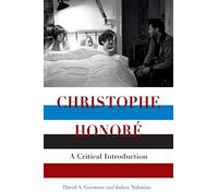 Christophe Honoré: A Critical Introduction