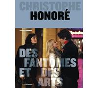 Christophe Honoré: Des fantômes et des arts