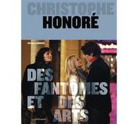 Xavier Lardoux – Christophe Honoré : Des fantômes et des arts – Relié – Gallimard