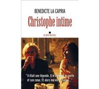 Christophe intime Benedicte La Capria (Auteur)