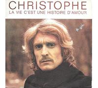 Christophe - La Vie C'est Une Histoire d'Amour / Les Jours Où Rien Ne Va [Vinyle 45 tours 7"]