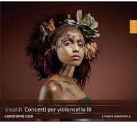 Christophe Coin - Vivaldi: Concerti Per Violoncello Iii [Cd]