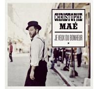 Christophe Maé – Je Veux Du Bonheur – Édition collector (inclus DVD bonus)