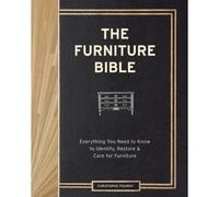 La Bible du mobilier – Identifier, restaurer et entretenir les meubles