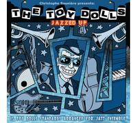 Christophe Sauniere Presents The Toy Dolls Jazzed Up (CD) Album