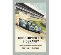 CHRISTOPHER BELL BIOGRAPHY: The Quiet Champion Who Let His Driving Do the Talking