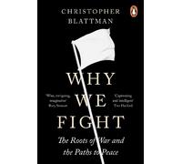 Christopher Blattman Why We Fight (Poche)