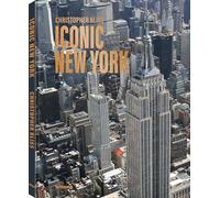 Christopher Bliss Iconic New York (New ed) /anglais