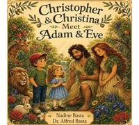 Christopher & Christina Meet Adam and Eve: The Garden Where Everything Began