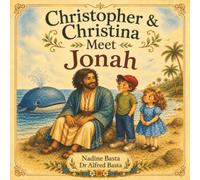 Christopher & Christina Meet Jonah: The Prophet and the Big Fish