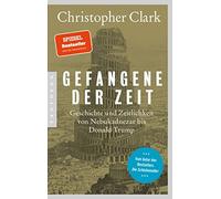 Christopher Cla Gefangene der Zeit: Geschichte und Zeitlichkeit von Nebu (Poche)