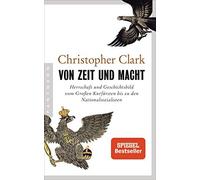 Christopher Cla Von Zeit und Macht: Herrschaft und Geschichtsbild vom Gr (Relié)