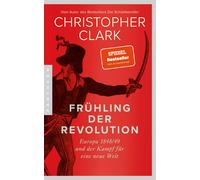 Christopher Clark Norbert Juraschit Frühling der Revolution: Europa 1848 (Poche)