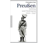 Christopher Clark Richard Barth Norbert Jurasc Preußen. Aufstieg und Ni (Poche)
