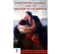 Christopher Columbus and the Discovery of the Americas
