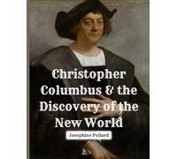 Christopher Columbus and the Discovery of the New World: In Words of One Syllable - Restored 1885 Edition in an 8.5x11 Easy-to-Read Format