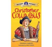 Christopher Columbus (History Heroes) (Paperback) Damian Harvey, (Auteur)