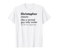 Christopher, comme Un Gars Normal, Seulement Une légende Plus Cool, King First T-Shirt