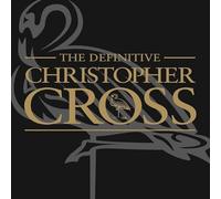 Christopher Cross - The Definitive Christopher Cross [CD]