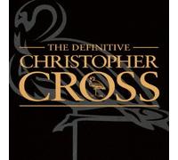 CHRISTOPHER CROSS - THE DEFINITIVE CHRISTOPHER CROSS(ltd.)