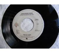 CHRISTOPHER CROSS - THINK OF LAURA 7" (45) UK WARNER 1983 B/W WORDS OF WISDOM (W9658)