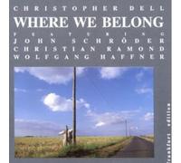 Christopher Dell – Where We Belong – Import