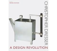 Christopher Dresser: A Design Revolution