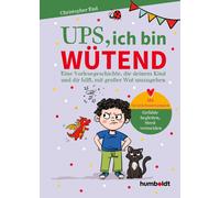 Christopher End Ups, ich bin wütend: Eine Vorlesegeschichte, die deinem (Poche)