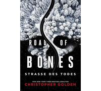 Christopher Golden Road of Bones - Straße des Todes (Relié)