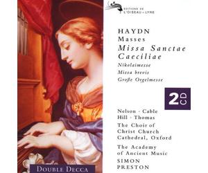 Christopher Hogwood, Emma Kirkby, Judith Nelson, The Academy of Ancient Music, C - Haydn - Great Organ Mass ¡¤ St. Cecilia Mass ¡¤ Missa Sancti Nicolai ¡¤ Missa Brevis / Nelson ¡¤ Kirkby ¡¤ Watkinson ¡¤ Hill ¡¤ Thomas ¡¤ AAM ¡¤ Hogwood by Christopher Hogwood, Emma Kirkby, Judith Nelson, The Academy of Ancient Music, C (1997) Audio CD