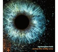 CHRISTOPHER HOLT - Across The Milky Way [Limited Edition Tangerine Colored Vinyl LP] [Import]