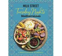 Christopher Kimball Milk Street: Tuesday Nights Mediterranean (Relié)