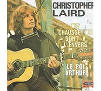 christopher laird - tes chaussettes sont à l'envers - le roi arthur (45 toours)