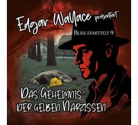 Edgar Wallace - Bliss Ermittelt - Folge 09-das Geheimnis der Gelben Narzissen [Import]