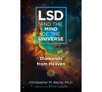 Christopher M. Bache LSD and the Mind of the Universe (Poche)
