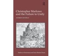 Christopher Marlowe And The Failure To Unify