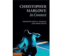 Christopher Marlowe In Context