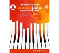 Christopher Norton - Microjazz Absolute Beginners piano. - Sheet mus - G245z