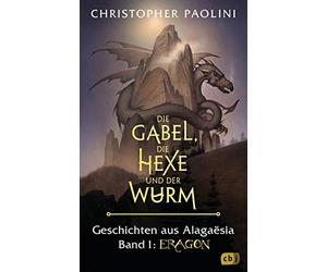 Christopher Pao Die Gabel, die Hexe und der Wurm. Geschichten aus Alagaë (Relié)