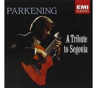 Parkening, Christopher - Tribute to Segovia