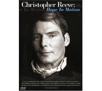 Christopher Reeve: Hope in Motion