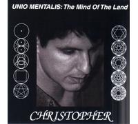 Christopher - Unio Mentals: Mind of Land